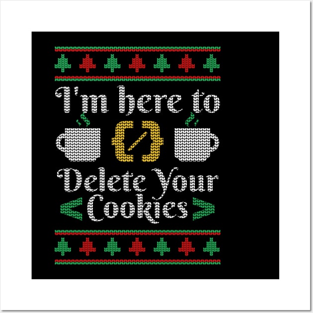 Delete Cookies Nerd informatic student Ugly sweater Wall Art by SNZLER